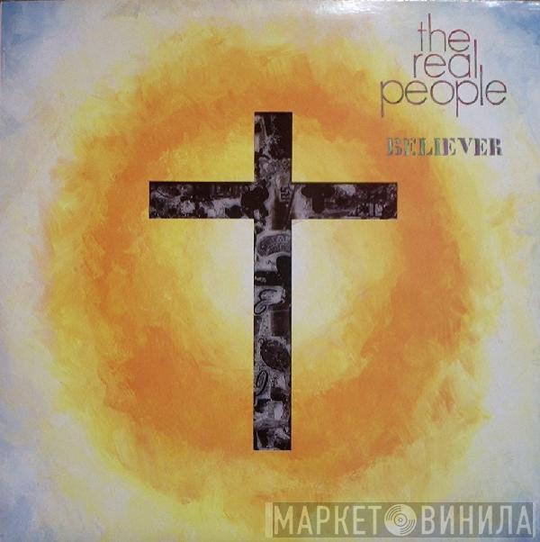 The Real People - Believer