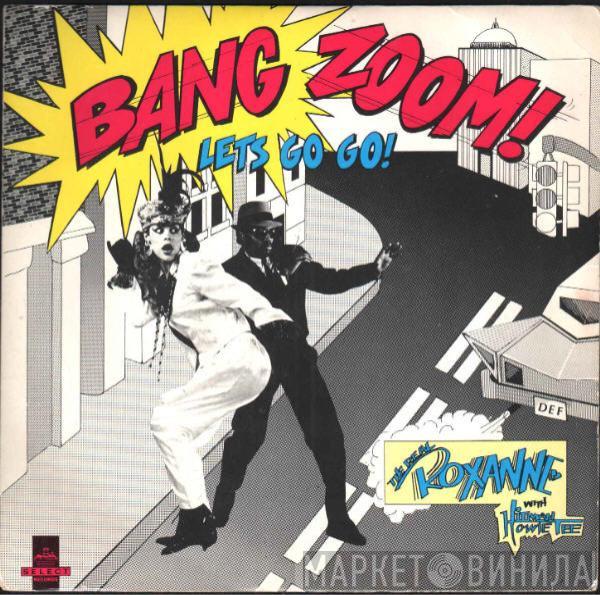The Real Roxanne, Howie Tee - (Bang Zoom) Let's Go Go / Howie's Teed Off