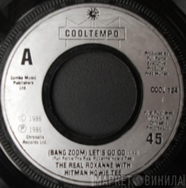 The Real Roxanne, Howie Tee - (Bang Zoom) Let's Go Go / Howie's Teed Off