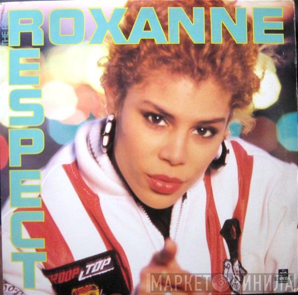 The Real Roxanne - Respect