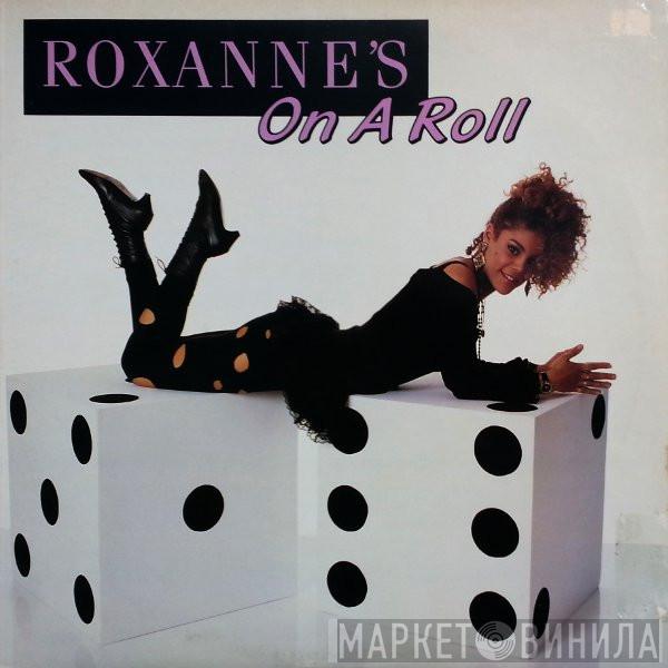  The Real Roxanne  - Roxanne's On A Roll