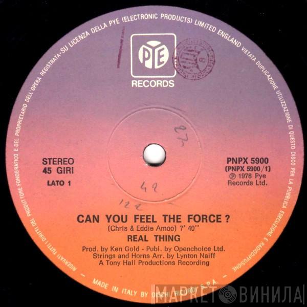  The Real Thing  - Can You Feel The Force? / Children Of The Ghetto