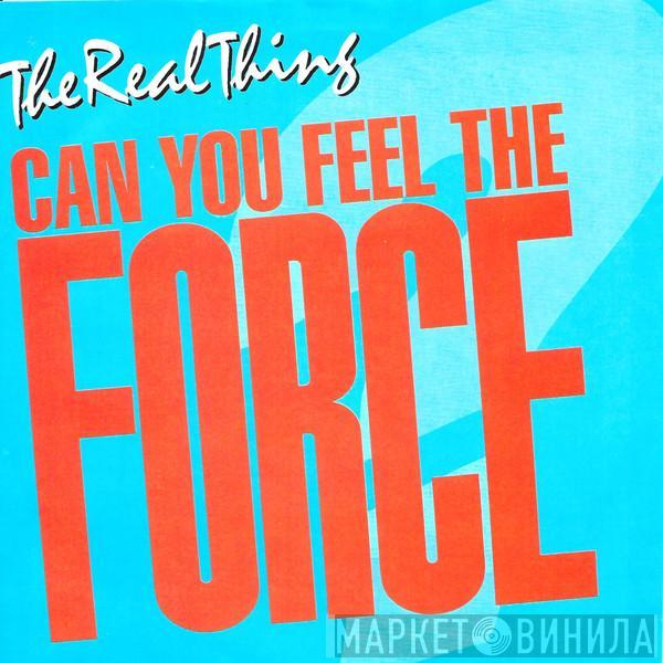 The Real Thing - Can You Feel The Force? ('86 Mix)