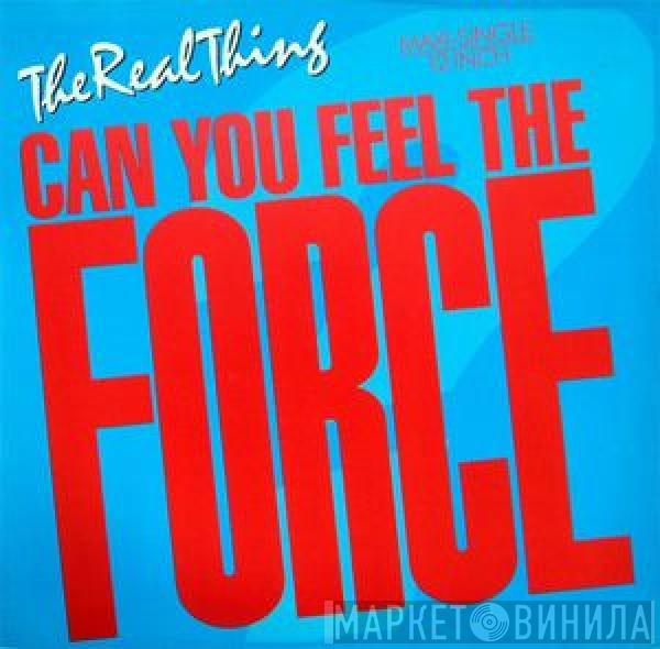 The Real Thing - Can You Feel The Force ('86 Mix)