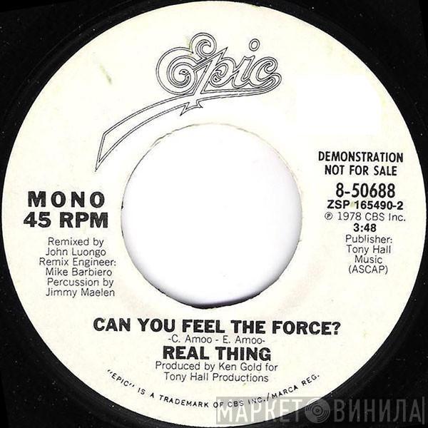 The Real Thing - Can You Feel The Force?