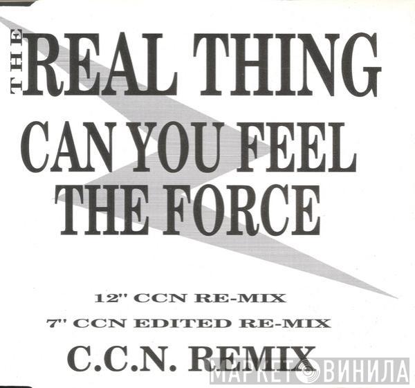 The Real Thing - Can You Feel The Force