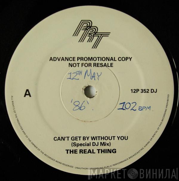 The Real Thing - Can't Get By Without You (Special DJ Mix)