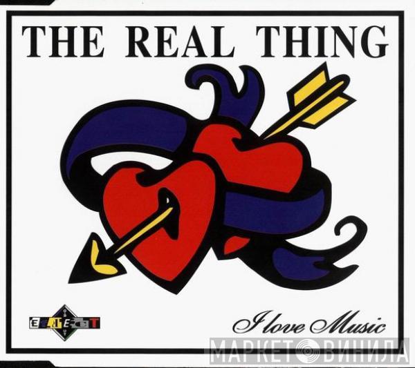  The Real Thing  - I Love Music