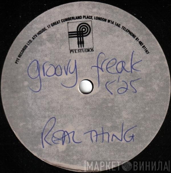  The Real Thing  - She's A Groovy Freak