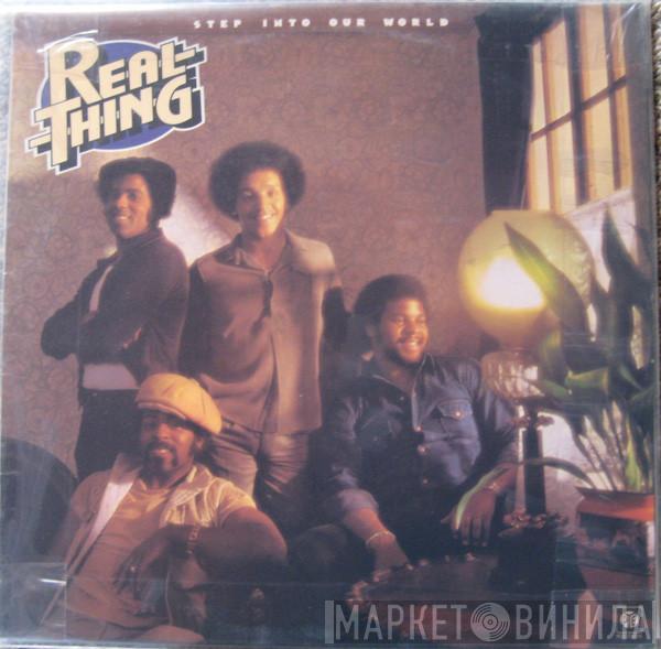  The Real Thing  - Step Into Our World