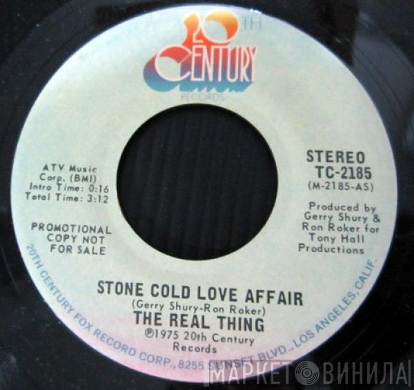 The Real Thing - Stone Cold Love Affair