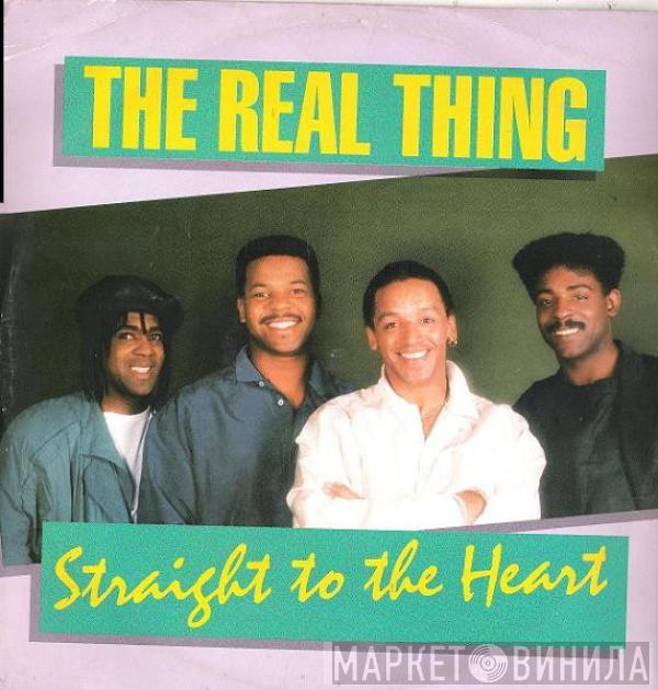  The Real Thing  - Straight To The Heart