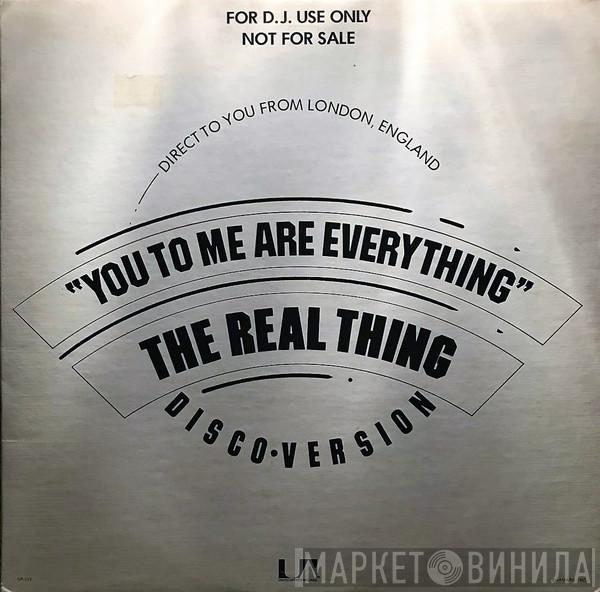  The Real Thing  - You To Me Are Everything (Disco Version)