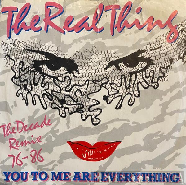 The Real Thing - You To Me Are Everything (The Decade Remix 76 - 86)