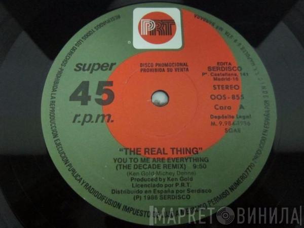 The Real Thing - You To Me Are Everything (The Decade Remix)