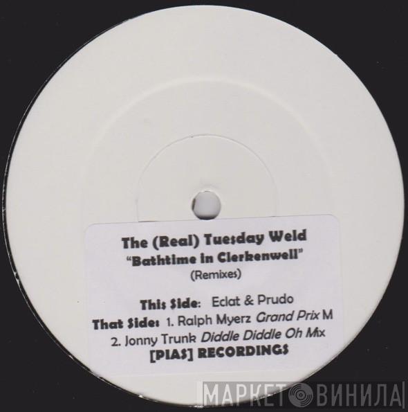 The Real Tuesday Weld - Bathtime In Clerkenwell (Remixes)
