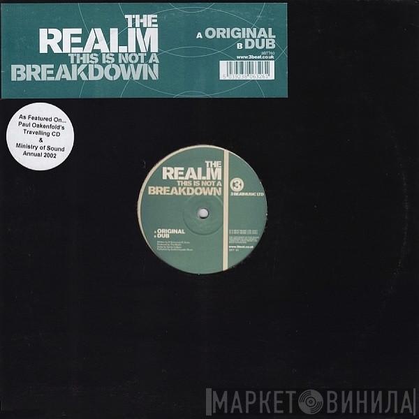 The Realm - This Is Not A Breakdown