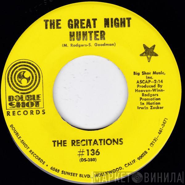 The Recitations - The Great Night Hunter