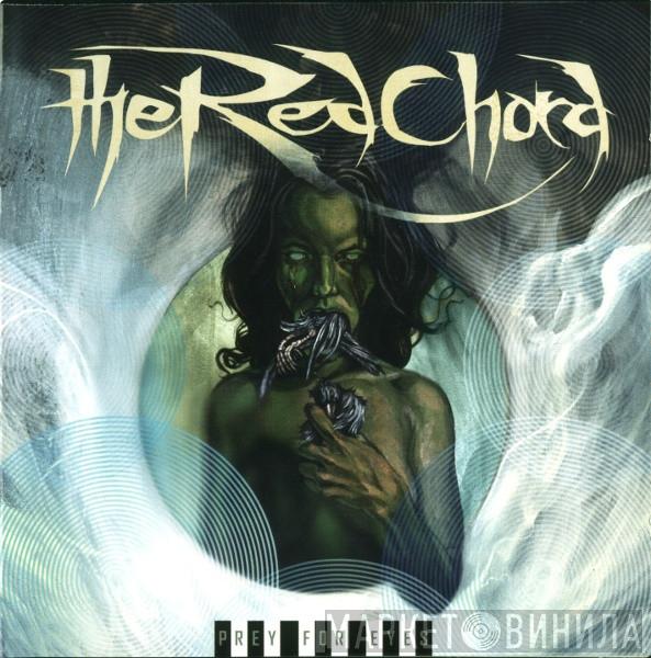 The Red Chord - Prey For Eyes