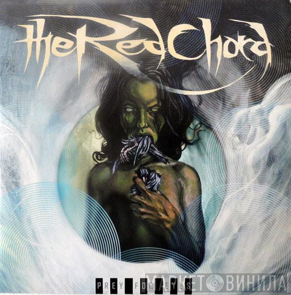 The Red Chord - Prey For Eyes