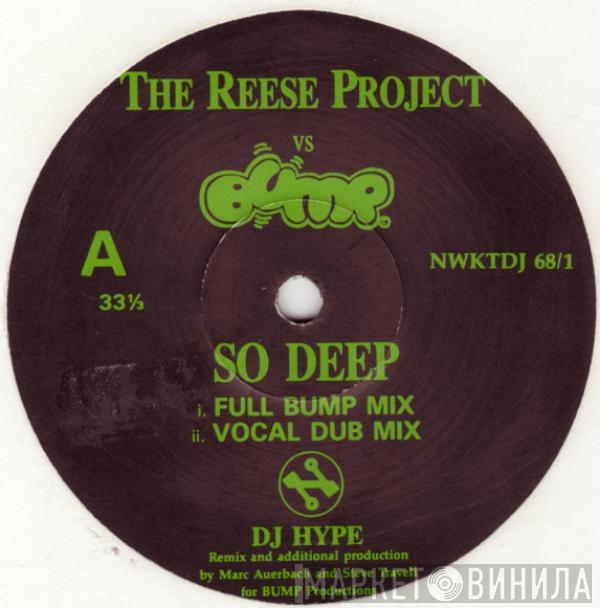 The Reese Project, Bump - So Deep