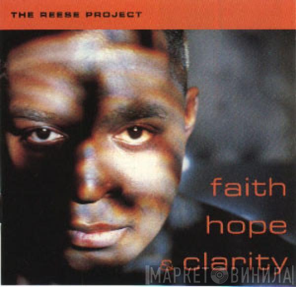 The Reese Project - Faith Hope & Clarity