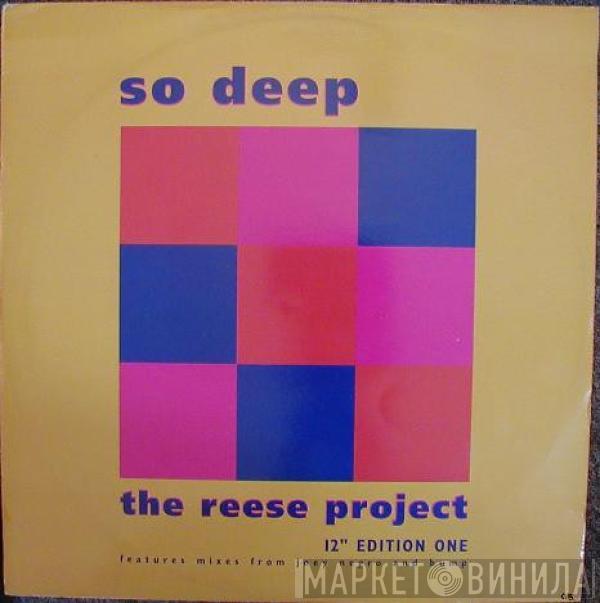 The Reese Project - So Deep (12" Edition One)