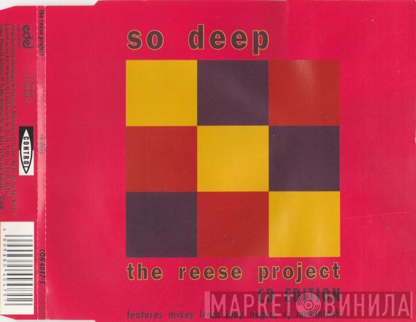 The Reese Project - So Deep