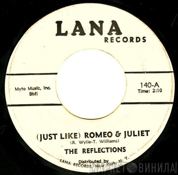 The Reflections  - (Just Like) Romeo & Juliet / Can't You Tell By The Look In My Eyes