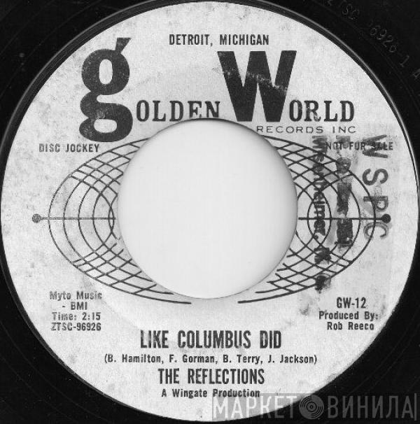 The Reflections  - Like Columbus Did / Lonely Girl