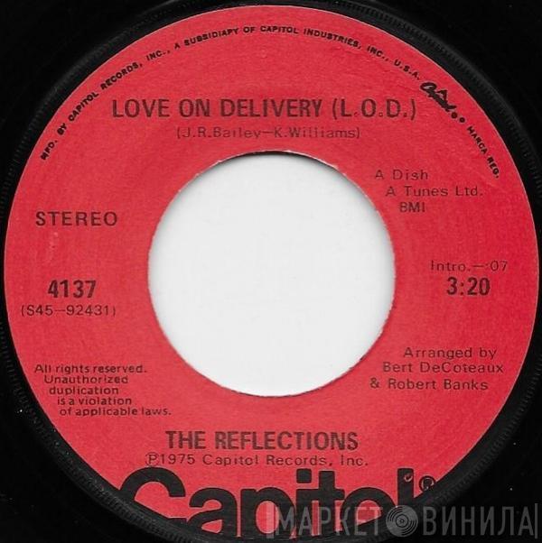  The Reflections  - Love On Delivery (L.O.D.)