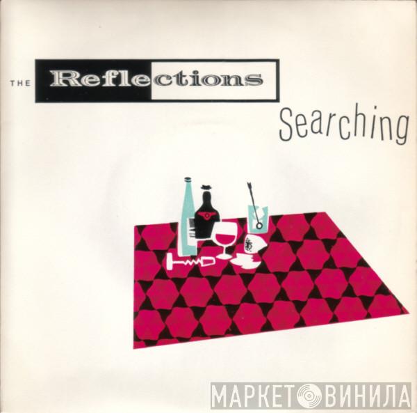 The Reflections  - Searching
