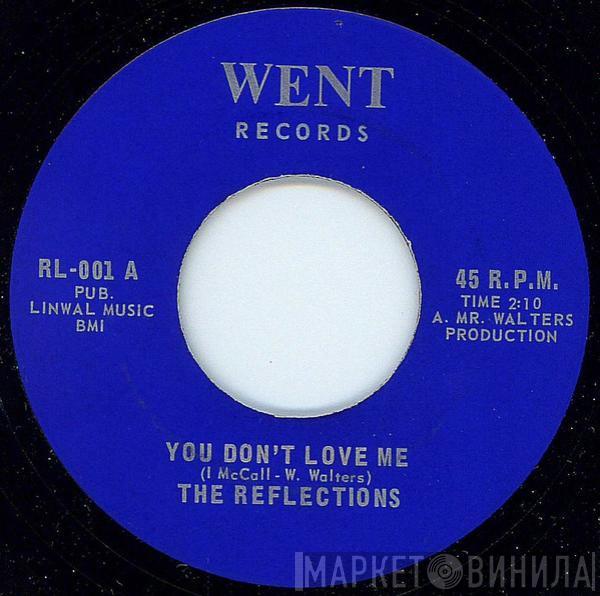 The Reflections  - You Don't Love Me