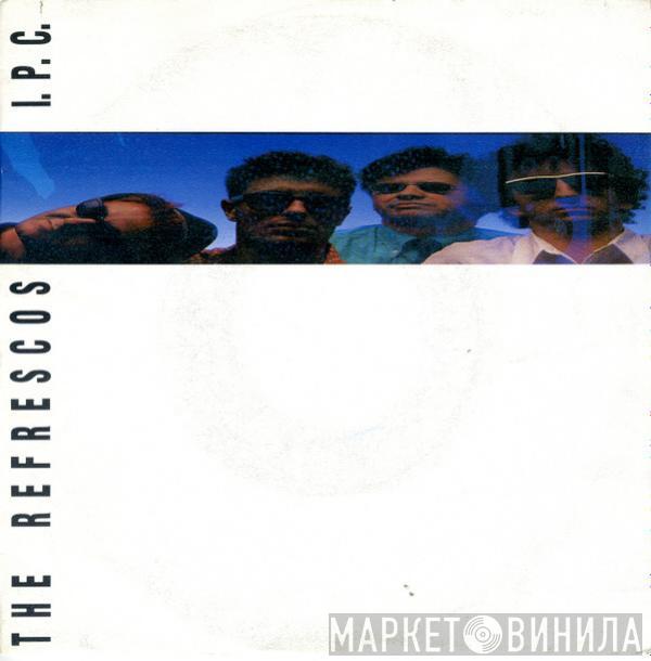 The Refrescos - I. P. C.