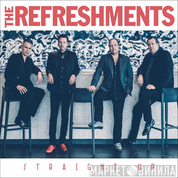 The Refreshments  - Straight Up