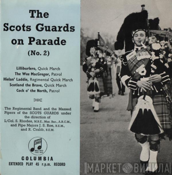 The Regimental Band Of The Scots Guards, Pipes And Drums Of The Scots Guards - The Scots Guards On Parade (No. 2)