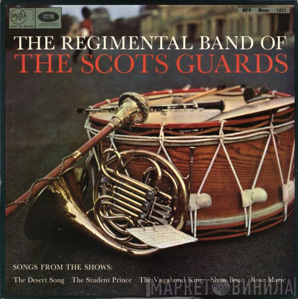 The Regimental Band Of The Scots Guards - Songs From The Shows