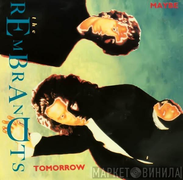The Rembrandts - Maybe Tomorrow