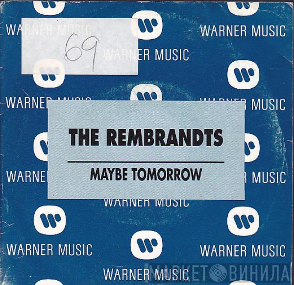 The Rembrandts - Maybe Tomorrow