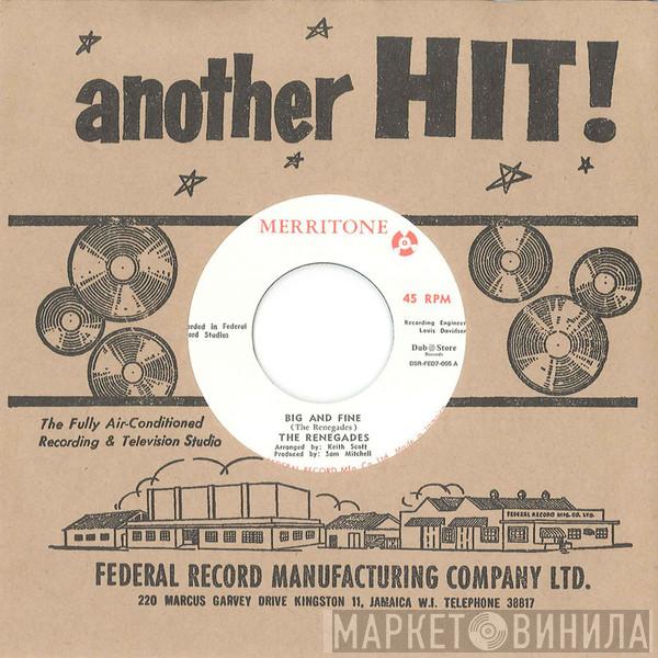 The Renegades , Oswald Sewell - Big And Fine / Where Can He Go