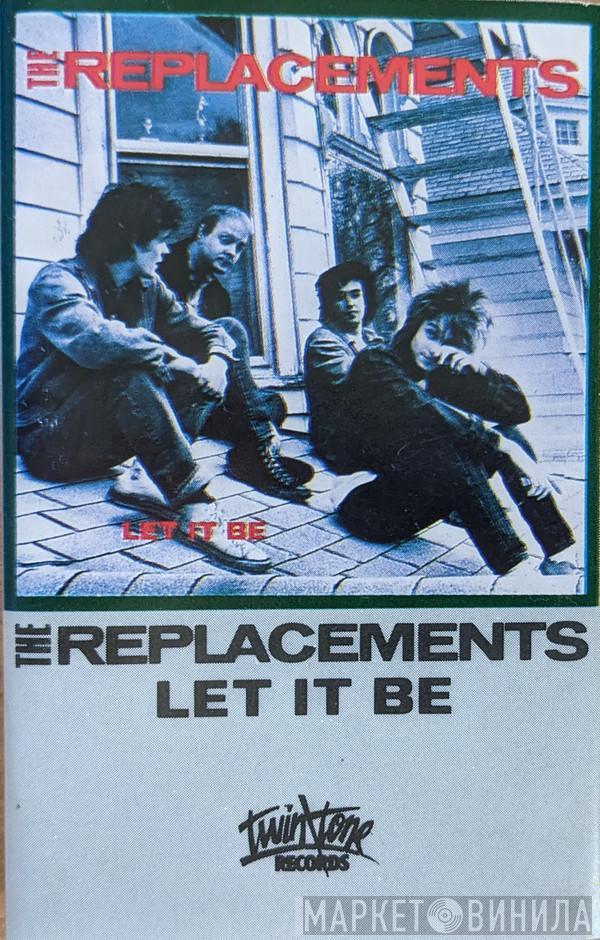  The Replacements  - Let It Be