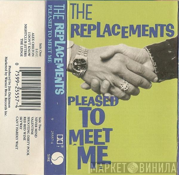 The Replacements  - Pleased To Meet Me