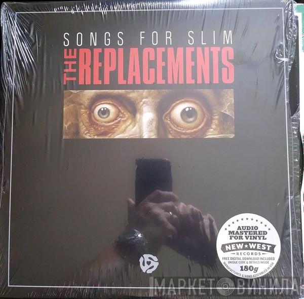 The Replacements - Songs For Slim
