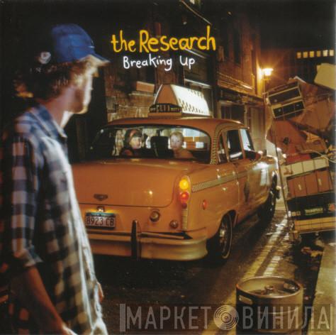 The Research - Breaking Up