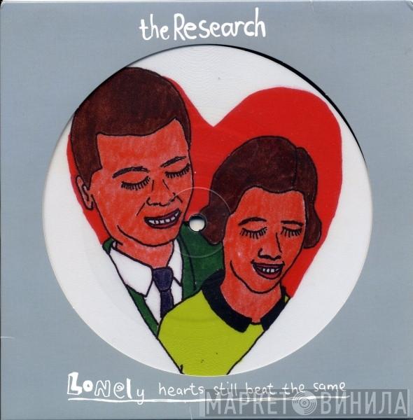 The Research - Lonely Hearts Still Beat The Same (Part 2)
