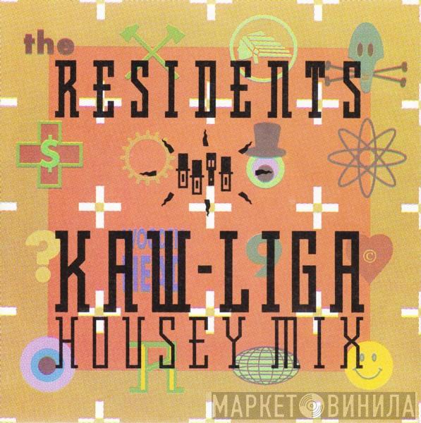  The Residents  - Kaw-Liga (Housey Mix)
