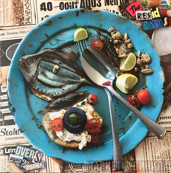 The Residents - Leftovers Again?! Again!?!