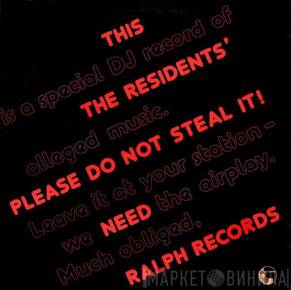 The Residents - Please Do Not Steal It!