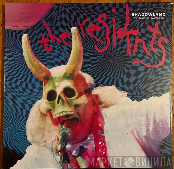 The Residents - Shadowland: Live In Fribourg, Switzerland