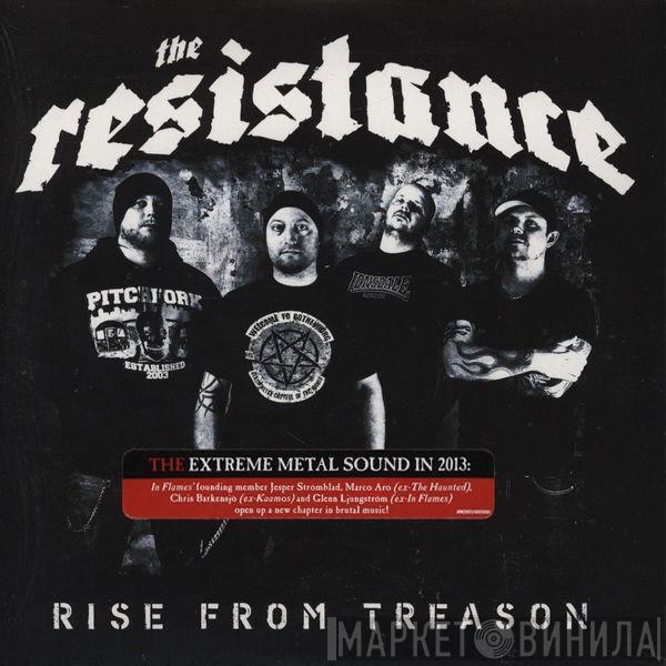The Resistance  - Rise From Treason
